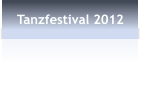 Tanzfestival 2012
